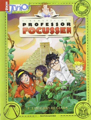 9788804618201: L'occhio di giada. I romanzi del Professor Focussen (Vol. 3)