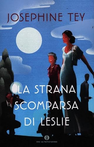 La strana scomparsa di Leslie (9788804618966) by Josephine Tey