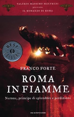 Stock image for Roma in fiamme. Nerone, principe di splendore e perdizione. Il romanzo di Roma for sale by medimops