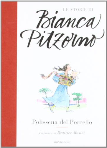 9788804619611: Polissena del Porcello (Le storie di Bianca Pitzorno)