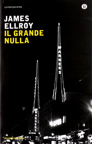 Il grande nulla (9788804620730) by James Ellroy