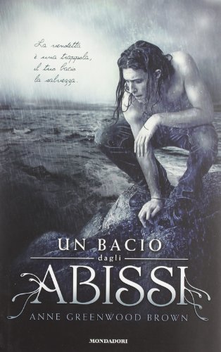 Stock image for Un bacio dagli abissi for sale by medimops