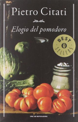 Beispielbild fr Elogio del pomodoro zum Verkauf von Ammareal