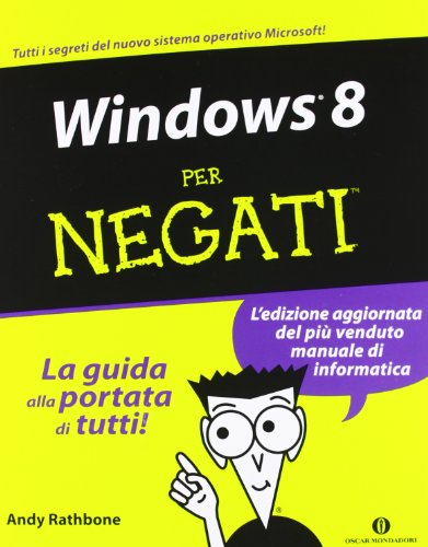 9788804622673: Windows 8 per negati (Oscar manuali)