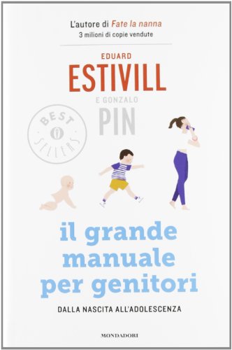 Stock image for Il grande manuale per genitori. Dalla nascita all'adolescenza for sale by Revaluation Books