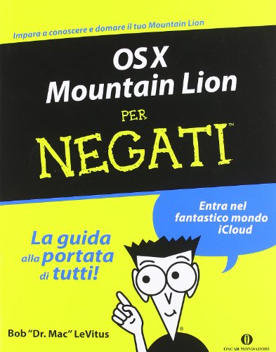 OS X Mountain Lion per negati (9788804623267) by Bob. Levitus