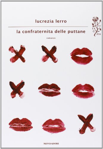 Stock image for La confraternit delle puttane. Romanzo for sale by Apeiron Book Service