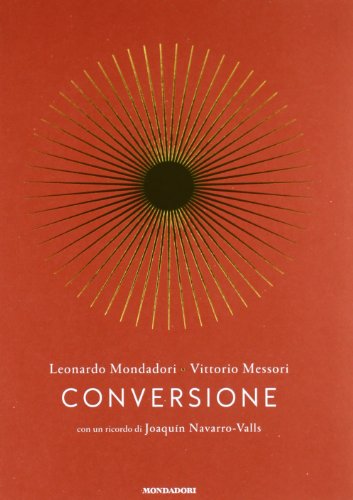 9788804626886: Conversione. Una storia personale (Saggistica)