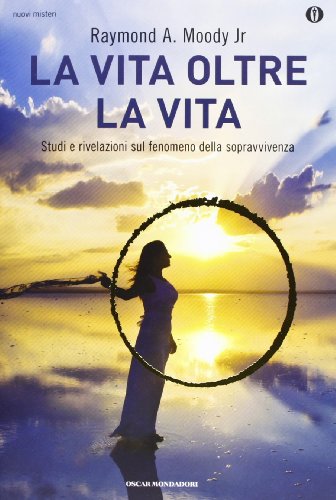 La vita oltre la vita (9788804628606) by Raymond A. Moody Jr.