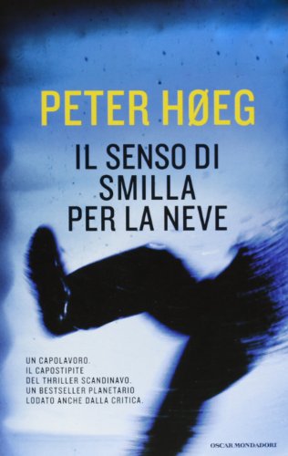 9788804631507: Il senso di Smilla per la neve (Oscar Smart Collection)