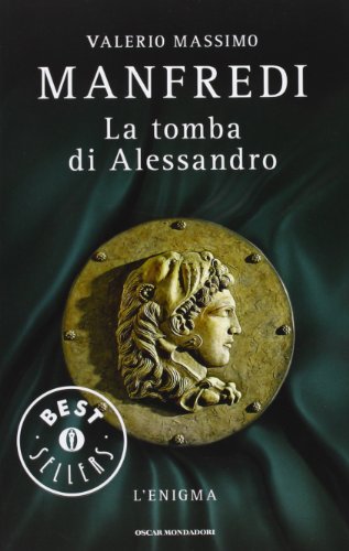 9788804631880: La tomba di Alessandro. L'enigma