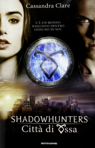 9788804632351: Citt di ossa. Shadowhunters (Vol. 1)