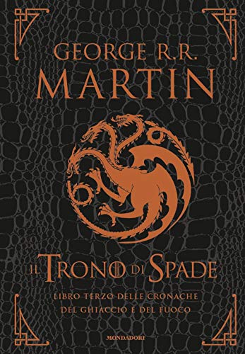 9788804633303: Il trono di spade. Libro terzo delle Cronache del ghiaccio e del fuoco. Ediz. speciale. Tempesta di spade-I fiumi della guerra-Il portale delle tenebre (Vol. 3) (Oscar draghi)