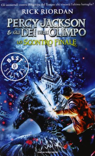 9788804634270: Lo scontro finale. Percy Jackson e gli dei dell'Olimpo (Oscar grandi bestsellers)