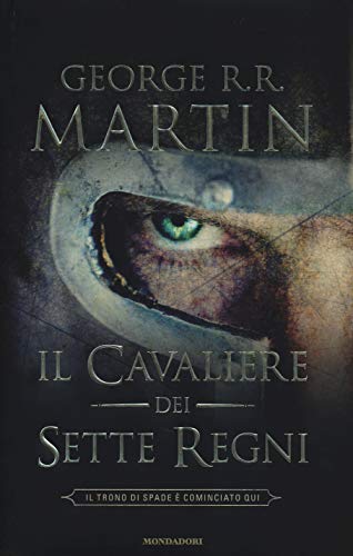 9788804635123: Il cavaliere dei Sette Regni