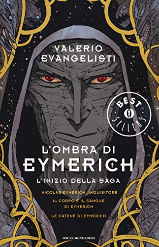 9788804635758: L'ombra di Eymerich. L'inzio della saga: Nicolas Eymerich, inquisitore-Il corpo e il sangue di Eymerich-Le catene di Eymerich
