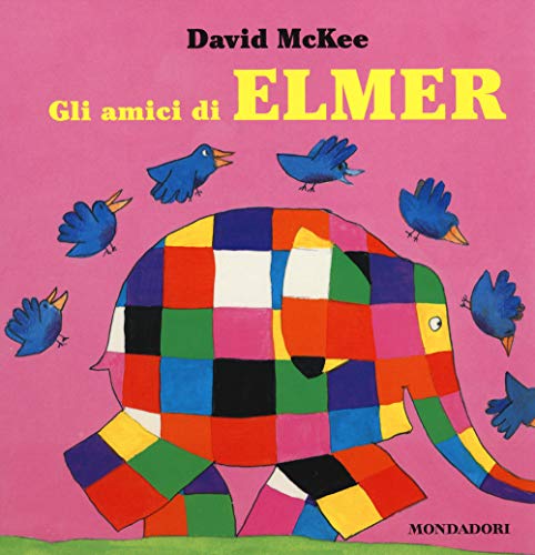 9788804636830: Gli amici di Elmer. Ediz. illustrata