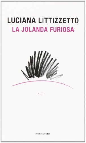 Beispielbild fr La Jolanda furiosa zum Verkauf von medimops