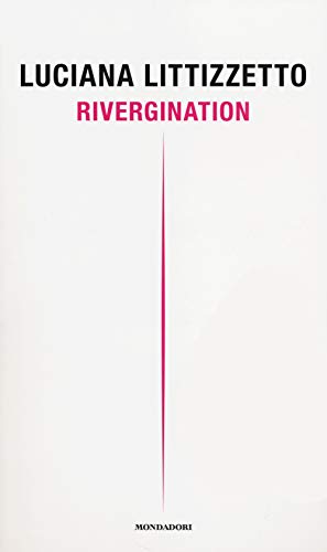 9788804640349: Rivergination (Oscar Edizione speciale)