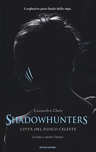 9788804641292: Shadowhunters. Citt del fuoco celeste