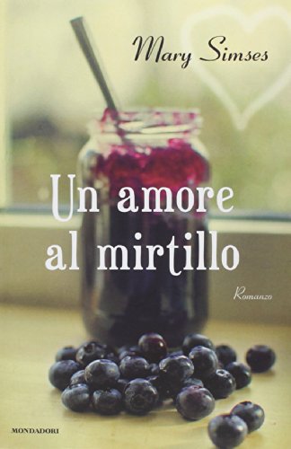Stock image for Un amore al mirtillo for sale by medimops