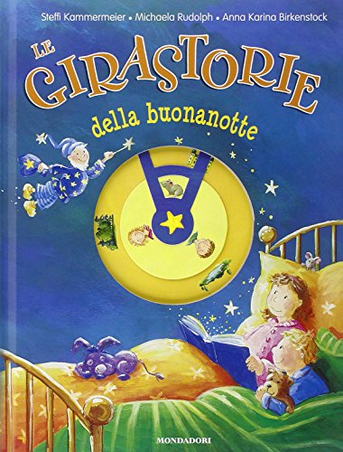 9788804642909: Le girastorie della buonanotte. Ediz. illustrata (Fiabe classiche)