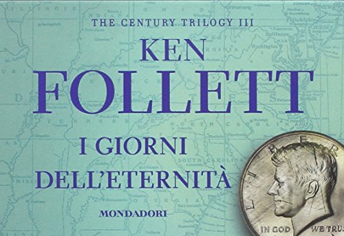 9788804643296: The century trilogy, I Giorni dell'Eternit, Edizione tascabile: Vol. 3