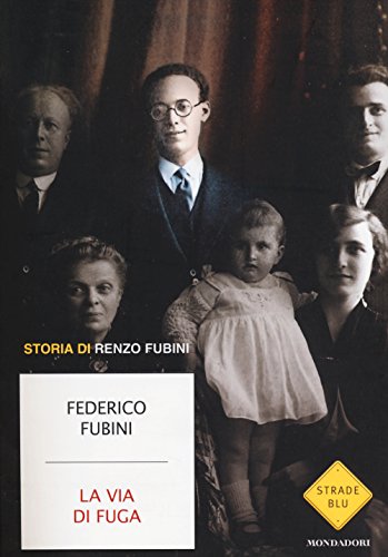 Beispielbild fr La via di fuga. Storia di Renzo Fubini zum Verkauf von Buchpark