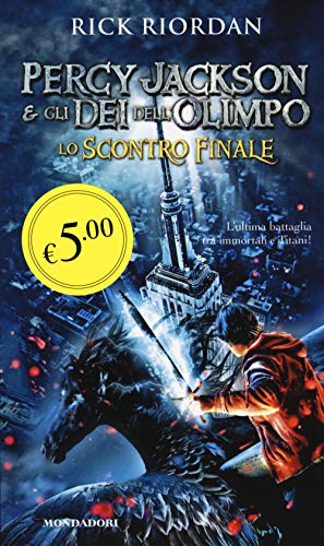 9788804644675: Lo scontro finale. Percy Jackson e gli dei dell'Olimpo (Oscar Edizione speciale)