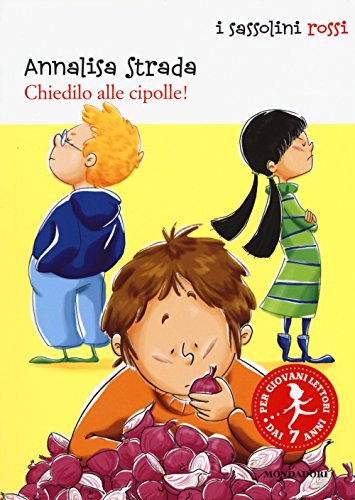 9788804647485: Chiedilo alle cipolle!