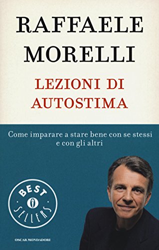 Beispielbild fr Lezioni di autostima. Come imparare a stare bene con se stessi e con gli altri zum Verkauf von medimops