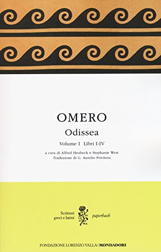 9788804648710: Odissea. Testo greco a fronte. Libri I-IV (Vol. 1) (Scrittori greci e latini. Paperback)