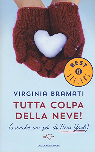 9788804649861: Tutta colpa della neve! (Oscar bestsellers)