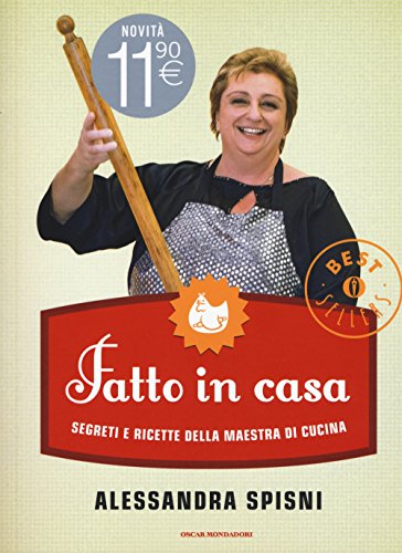 9788804649908: Fatto in casa. Segreti e ricette della maestra di cucina