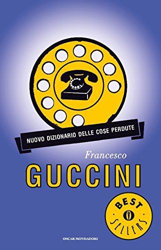 9788804650188: Nuovo dizionario delle cose perdute (Oscar bestsellers)