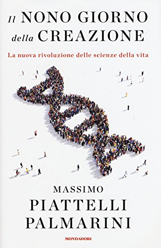 Beispielbild fr Il nono giorno della creazione. La nuova rivoluzione delle scienze della vita zum Verkauf von medimops