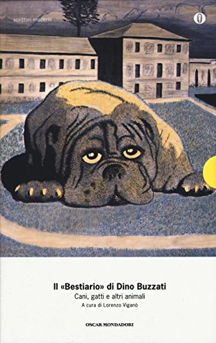 9788804651901: Il Bestiario. Cani, gatti e altri animali (Oscar scrittori moderni)