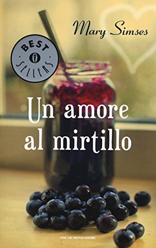 Beispielbild fr Un amore al mirtillo zum Verkauf von Revaluation Books