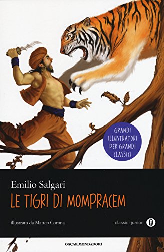 9788804654858: Le tigri di Mompracem (Oscar junior classici)