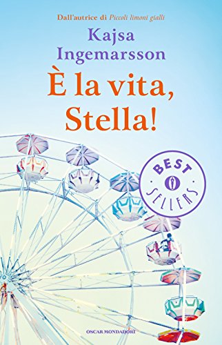 9788804654957:  la vita, Stella! (Oscar bestsellers)