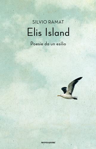 Stock image for Elis Island. Poesie da un esilio for sale by Librairie Le Lieu Bleu Paris