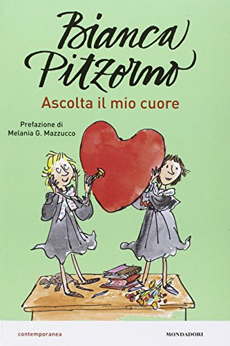 9788804656487: Ascolta il mio cuore (Contemporanea)