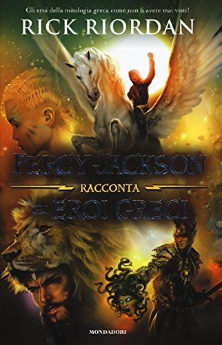 9788804658818: Percy Jackson racconta gli eroi greci (I Grandi)