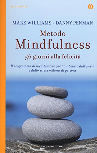 9788804659617: Metodo mindfulness. 56 giorni alla felicità