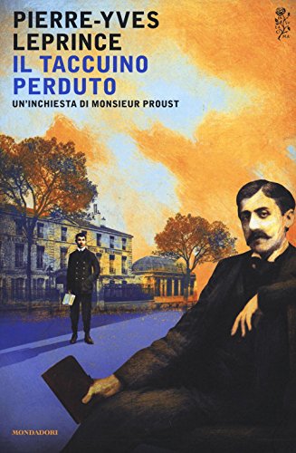 Imagen de archivo de Il taccuino perduto. Un'inchiesta di Monsieur Proust a la venta por medimops