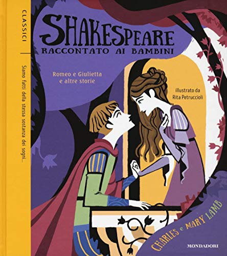 9788804663973: Romeo e Giulietta e altre storie. Shakespeare raccontato ai bambini