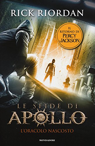 Stock image for L'oracolo nascosto. Le sfide di Apollo (Vol. 1) Riordan, Rick; Baldinucci, Loredana and Melosi, Laura for sale by Librisline