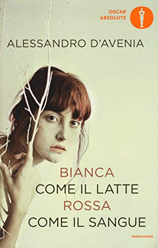 Stock image for Bianca come il latte, rossa come il sangue D'Avenia, Alessandro for sale by Copernicolibri