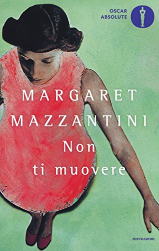 9788804666608: Non ti muovere (Italian Edition)