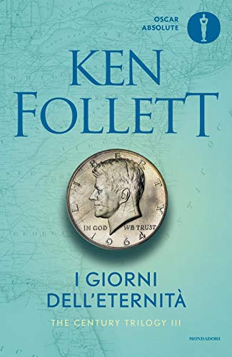 9788804666950: I giorni dell'eternit. The century trilogy (Vol. 3)